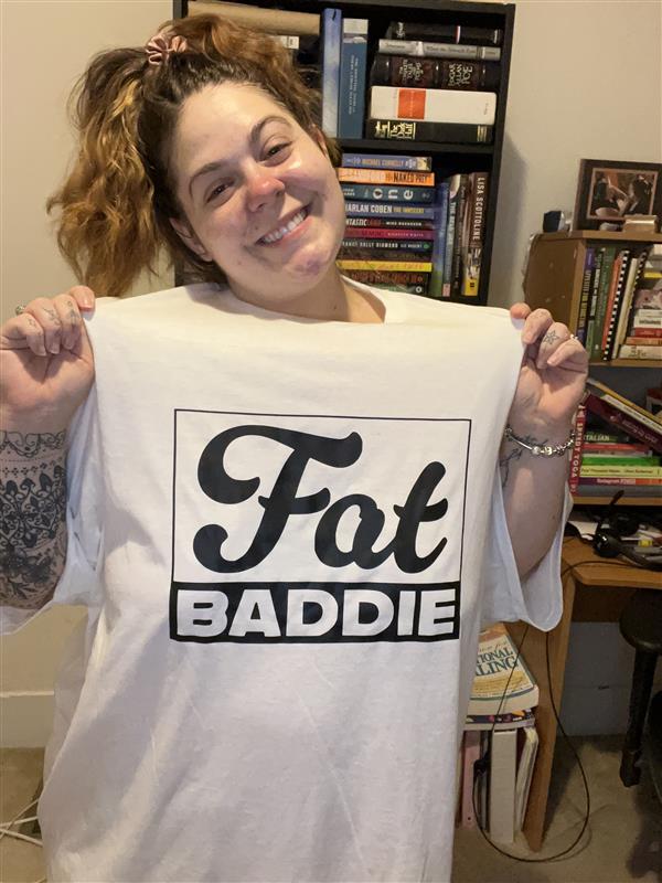 The Fat Baddie T
